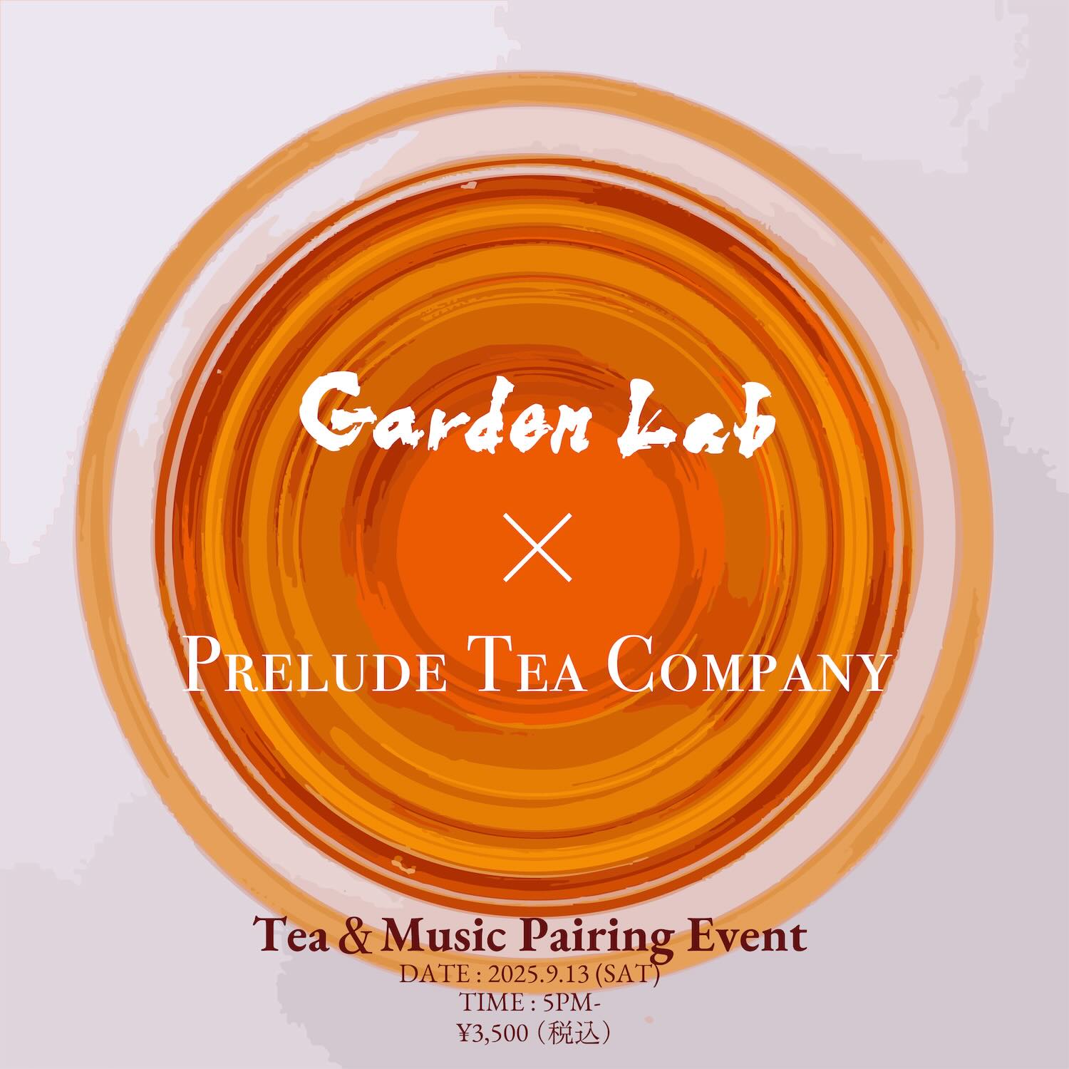 2025.9.14 - Prelude Tea Company @ Garden Lab